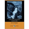 In the Rocky Mountains (Illustrated Edition) (Dodo Press) by William Henry Giles Kingston