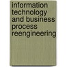 Information Technology and Business Process Reengineering by Hui-Liang Tsai