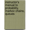 Instructor's Manual to Probability, Markov Chains, Queues by Wj Stewart