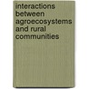 Interactions Between Agroecosystems and Rural Communities by Cornelia Butler Flora