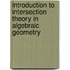 Introduction To Intersection Theory In Algebraic Geometry