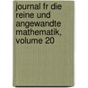 Journal Fr Die Reine Und Angewandte Mathematik, Volume 20 door Friedrich Hermann Schottky