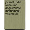 Journal Fr Die Reine Und Angewandte Mathematik, Volume 21 door Friedrich Hermann Schottky