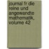 Journal Fr Die Reine Und Angewandte Mathematik, Volume 42