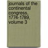 Journals Of The Continental Congress, 1774-1789, Volume 3 door Worthington Chauncey Ford
