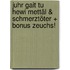Juhr Gait Tu Hewi Mettäl & Schmerztöter + Bonus Zeuchs!