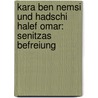 Kara Ben Nemsi und Hadschi Halef Omar: Senitzas Befreiung door Karl May
