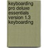Keyboarding Pro Deluxe Essentials Version 1.3 Keyboarding