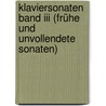 Klaviersonaten Band Iii (frühe Und Unvollendete Sonaten) door Franz Schubert