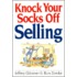 Knock Your Socks Off Selling Knock Your Socks Off Selling