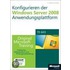 Konfigurieren der Windows Server 2008-Anwendungsplattform