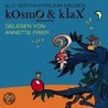 Kosmo & Klax - Alle Geschichten zum Erleben. Das Hörbuch door Onbekend