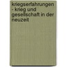 Kriegserfahrungen - Krieg und Gesellschaft in der Neuzeit door Onbekend