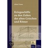 Kriegsschiffe zu den Zeiten der alten Griechen und Römer door Albert Tenne
