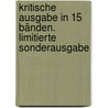 Kritische Ausgabe in 15 Bänden. Limitierte Sonderausgabe by Frank Kafka