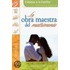 La Obra Maestra del Matrimonio = The Masterpiece Marriage