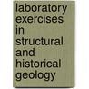 Laboratory Exercises In Structural And Historical Geology door Rollin D. Salisbury