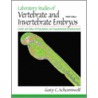 Laboratory Studies of Vertebrate and Invertebrate Embryos door Gary C. Schoenwolf