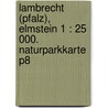 Lambrecht (Pfalz), Elmstein 1 : 25 000. Naturparkkarte P8 door Onbekend