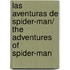 Las aventuras de Spider-Man/ The Adventures of Spider-Man