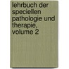 Lehrbuch Der Speciellen Pathologie Und Therapie, Volume 2 by Felix Von Niemeyer