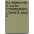 Les Origines de La France Contemporaine, Volume 2, Page 3