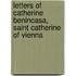 Letters of Catherine Benincasa, Saint Catherine of Vienna