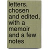 Letters. Chosen And Edited, With A Memoir And A Few Notes door William Cowper