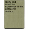 Liberty And American Experience In The Eighteenth Century door David Womersley