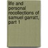 Life And Personal Recollections Of Samuel Garratt, Part 1