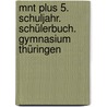 Mnt Plus 5. Schuljahr. Schülerbuch. Gymnasium Thüringen door Onbekend