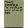 Making Progress To First Certificate Audio Cd Set (2 Cds) by Leo Jones