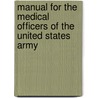 Manual for the Medical Officers of the United States Army door Charles Ravenscroft Greenleaf