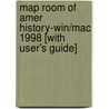 Map Room of Amer History-Win/Mac 1998 [With User's Guide] door Onbekend