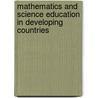 Mathematics And Science Education In Developing Countries door Onbekend