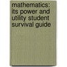 Mathematics: Its Power and Utility Student Survival Guide door Karl J. Smith