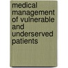 Medical Management of Vulnerable and Underserved Patients door Margaret Wheeler