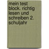 Mein Test Block. Richtig lesen und schreiben 2. Schuljahr door Onbekend