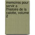 Memoires Pour Servir A L'Histoire de La Calotte, Volume 2