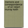 Memoirs And Correspondence ... Of Sir Robert Murray Keith by Robert Murray Keith