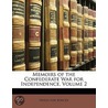Memoirs of the Confederate War for Independence, Volume 2 by Heros von Borcke