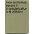 Men And Letters: Essays In Characterization And Criticism