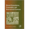 Mental Retardation, Personality, and Motivational Systems door Laraine Glidden