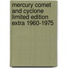 Mercury Comet And Cyclone Limited Edition Extra 1960-1975 by Unknown