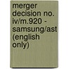 Merger Decision No. Iv/M.920 - Samsung/Ast (English Only) by Unknown