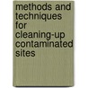 Methods and Techniques for Cleaning-Up Contaminated Sites by Unknown