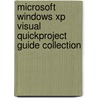 Microsoft Windows Xp Visual Quickproject Guide Collection by John Rizzo