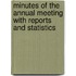 Minutes Of The Annual Meeting With Reports And Statistics