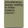 Miscellaneous Essays Relating to Indian Subjects Volume I door Brian Houghton Hodgson