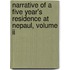 Narrative Of A Five Year's Residence At Nepaul, Volume Ii